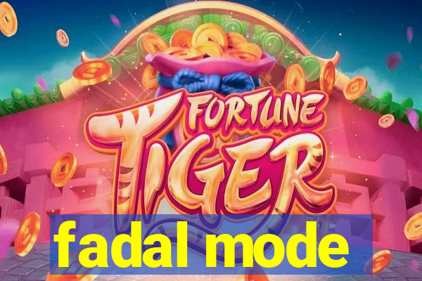 fadal mode